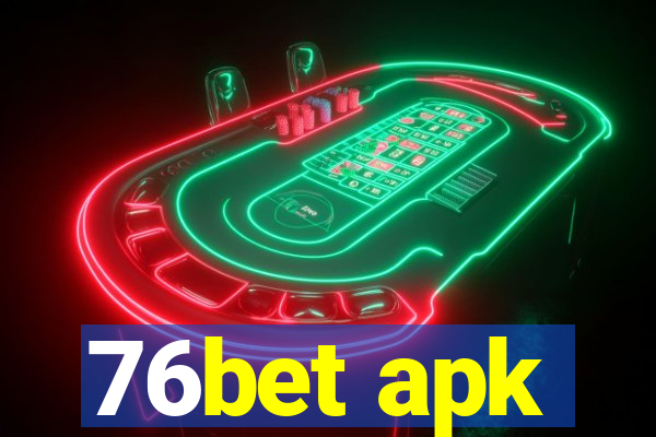 76bet apk